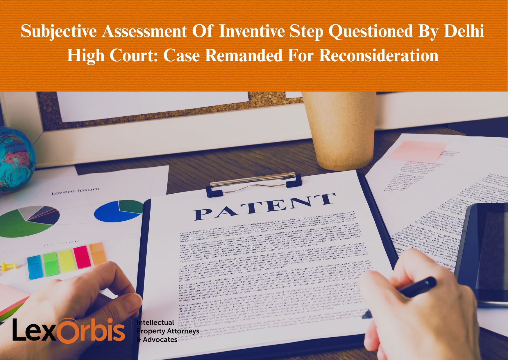 Subjective Assessment Of Inventive Step Questioned By Delhi High Court: Case Remanded For Reconsideration