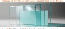 Non-Application of Doctrine of ‘Teaching Away’ Vitiates the Findings on Novelty/Inventiveness: Calcutta High Court Decides